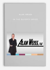 Alan Weiss – In The Buyer’s Office
