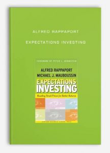 Alfred Rappaport , Expectations Investing