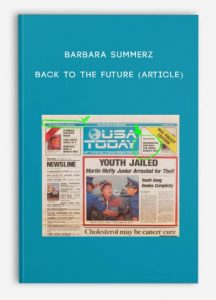 Barbara Summers, Back to the Future (Article)