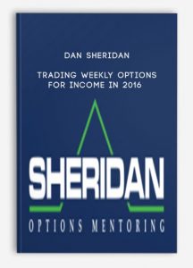 Dan Sheridan, Trading Weekly Options for Income in 2016 [ 8 Video (MP4) + 7 Doc (PDF) ], Dan Sheridan - Trading Weekly Options for Income in 2016 [ 8 Video (MP4) + 7 Doc (PDF) ]