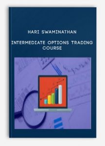 Hari Swaminathan, Intermediate Options Trading Course, Hari Swaminathan - Intermediate Options Trading Course