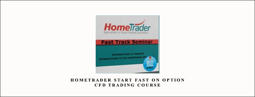 HomeTrader Start Fast On Option & CFD Trading Course (Video 8.07 GB)