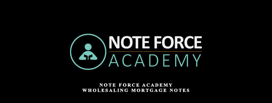 Note-Force-Academy-–-Wholesaling-Mortgage-Notes-1.jpg