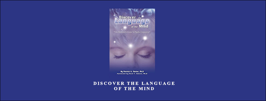 Patrick-PorDiscover the Language of the Mind by Patrick Porterter-–-Discover-the-Language-of-the-Mind