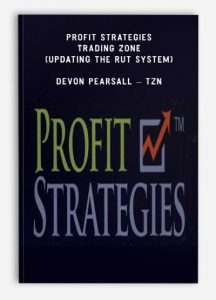 Profit Strategies - Trading Zone (Updating the RUT System), Devon Pearsall - TZN, Profit Strategies - Trading Zone (Updating the RUT System) - Devon Pearsall - TZN