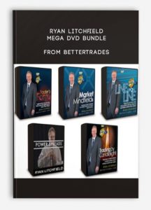 Ryan Litchfield, MEGA DVD BUNDLE From BetterTrades, Ryan Litchfield MEGA DVD BUNDLE From BetterTrades