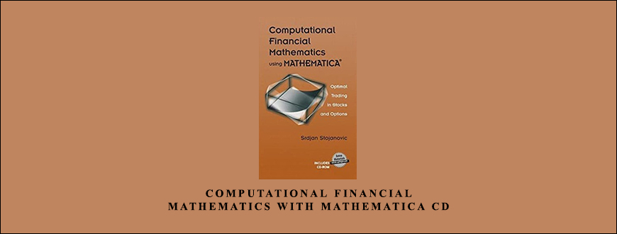 Srdjan-Stojanovic-Computational-Financial-Mathematics-with-Mathematica-CD-Enroll