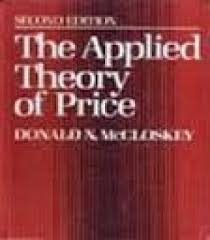 The Applied Theory of Price , Donald N.McCloskey, The Applied Theory of Price by Donald N.McCloskey