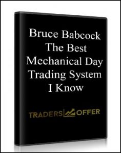 The Best Mechanical DayTrading System I Know , Bruce Babcock,l The Best Mechanical DayTrading System I Know by Bruce Babcock