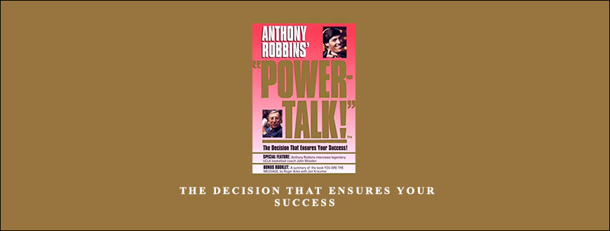 Tony-Robbins-–-The-Decision-That-Ensures-Your-Success-Enroll