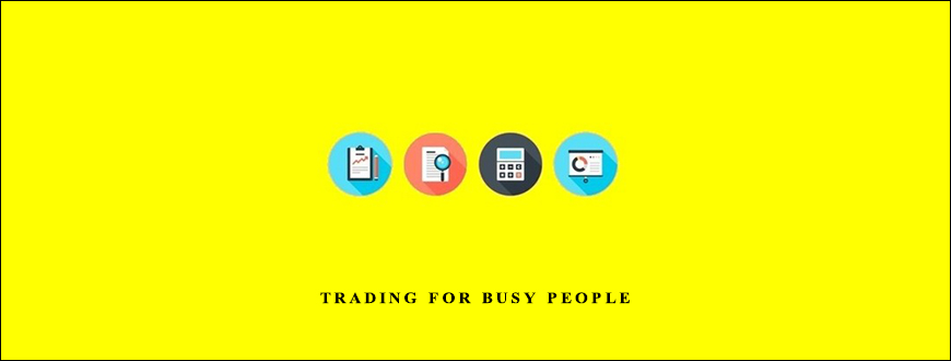 Trading For Busy People by Josias Kere