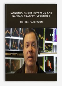 Winning Chart Patterns For NASDAQ Traders Version 2, Ken Calhoun, Winning Chart Patterns For NASDAQ Traders Version 2 by Ken Calhoun