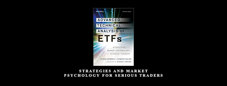 Advanced Technical Analysis of ETFs Strategies and Market Psychology for Serious Traders