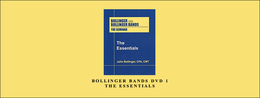 Bollinger Bands DVD 1 – The Essentials by John Bollinger