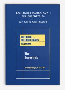 Bollinger Bands DVD 1 - The Essentials , John Bollinger, Bollinger Bands DVD 1 - The Essentials by John Bollinger