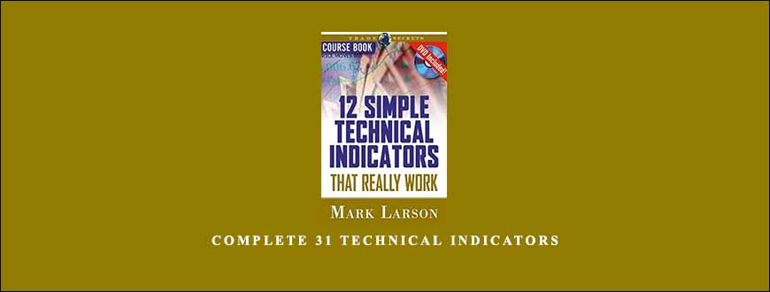 Complete-31-Technical-Indicators-by-Mark-Larson