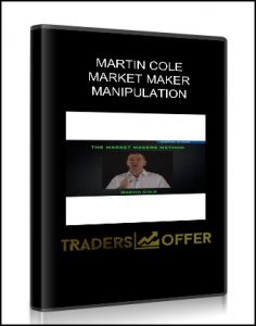 MARTIN COLE , MARKET MAKER MANIPULATION , MARTIN COLE - MARKET MAKER MANIPULATION
