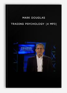 Mark Douglas, Trading Psychology [4 mp3], Mark Douglas - Trading Psychology [4 mp3]