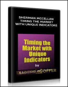 Sherman McCellan, Timing the Market with Unique Indicators, Sherman McCellan - Timing the Market with Unique Indicators