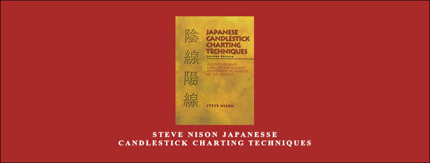 Steve Nison Japanesse Candlestick Charting Techniques