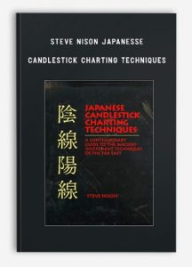 Steve Nison, Japanesse Candlestick Charting Techniques, Steve Nison Japanesse Candlestick Charting Techniques