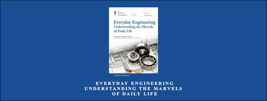 TTC – Everyday Engineering Understanding the Marvels of Daily Life
