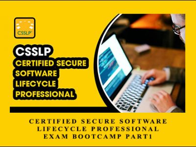 Certified Secure Software Lifecycle Professional Exam Bootcamp PART1