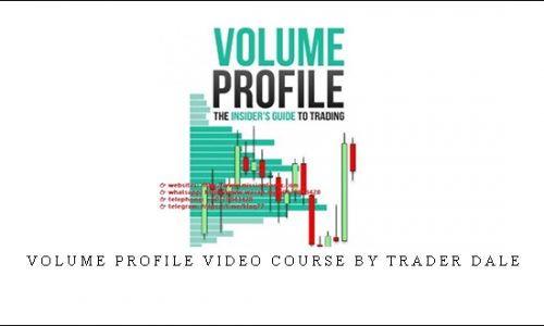 Volume Profile Video Course by Trader Dale