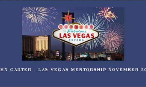 John Carter – Las Vegas Mentorship November 2015