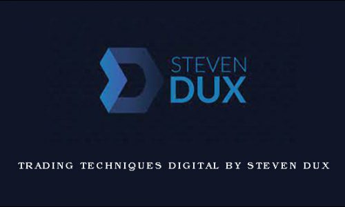 Trading Techniques Digital by Steven Dux