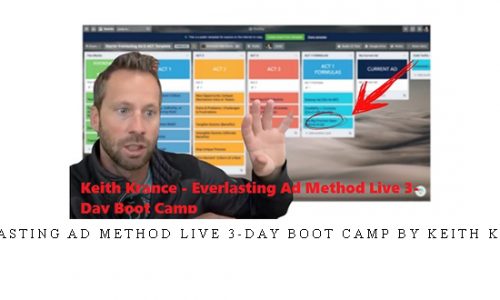 Everlasting Ad Method Live 3-Day Boot Camp by Keith Krance |