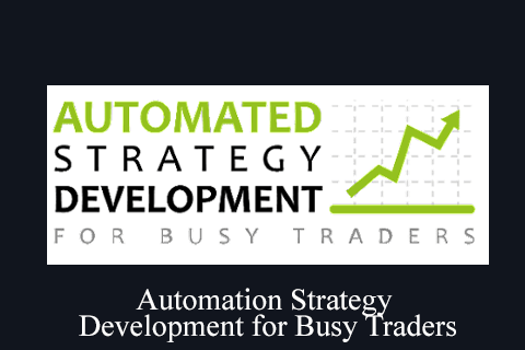 Automation Strategy Development for Busy Traders (2)
