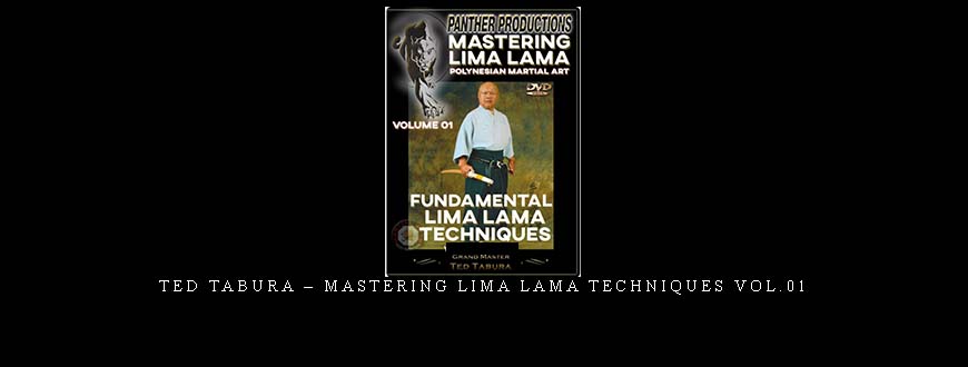 TED TABURA – MASTERING LIMA LAMA TECHNIQUES VOL.01