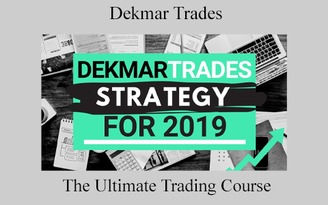 Dekmar Trades – The Ultimate Trading Course