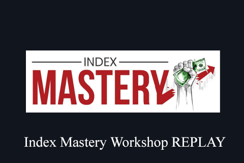 Index Mastery Workshop REPLAY (2)