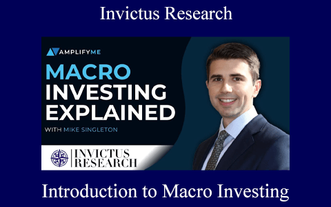 Invictus Research – Introduction to Macro Investing