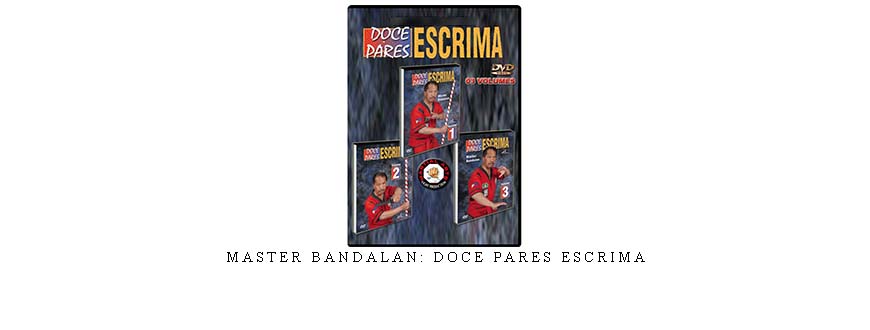 MASTER BANDALAN: DOCE PARES ESCRIMA
