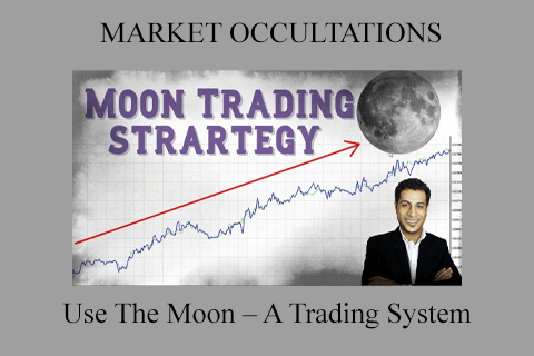 Use The Moon – A Trading System By MARKET OCCULTATIONS (1)