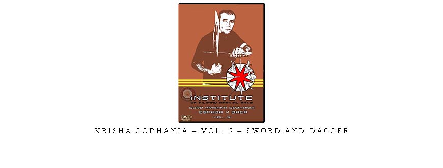 KRISHA GODHANIA – VOL. 5 – SWORD AND DAGGER