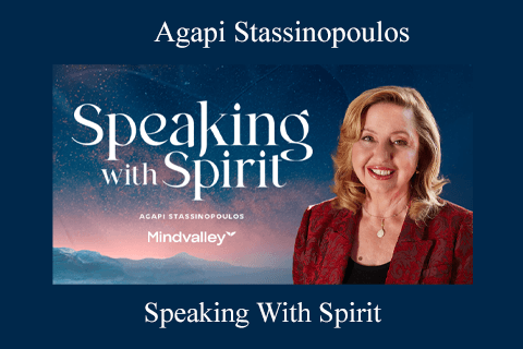 Agapi Stassinopoulos – Speaking With Spirit (2)