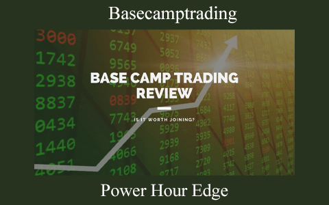 Basecamptrading – Power Hour Edge