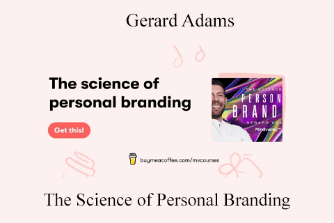 Gerard Adams – The Science of Personal Branding (2)