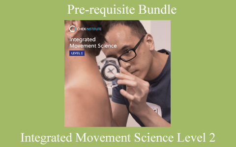 Integrated Movement Science Level 2 – Pre-requisite Bundle