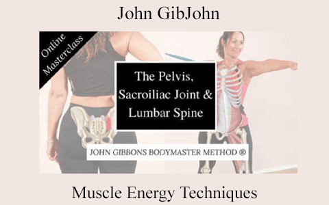 John Gibbons – Muscle Energy Techniques