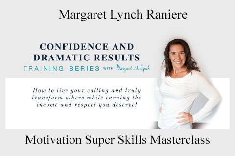 Margaret Lynch Raniere – Motivation Super Skills Masterclass (2)