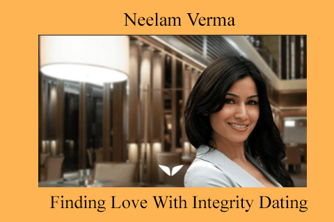 Neelam Verma – Finding Love With Integrity Dating (3)