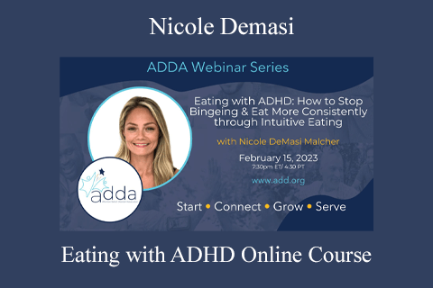 Nicole Demasi – Eating with ADHD Online Course (2)