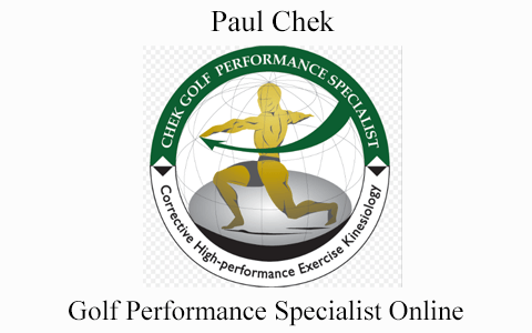 Paul Chek – Golf Performance Specialist Online