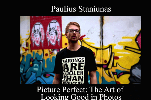 Paulius Staniunas – Picture Perfect The Art of Looking Good in Photos (2)