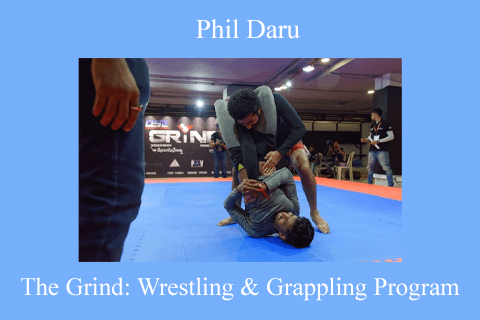 Phil Daru – The Grind Wrestling & Grappling Program (2)